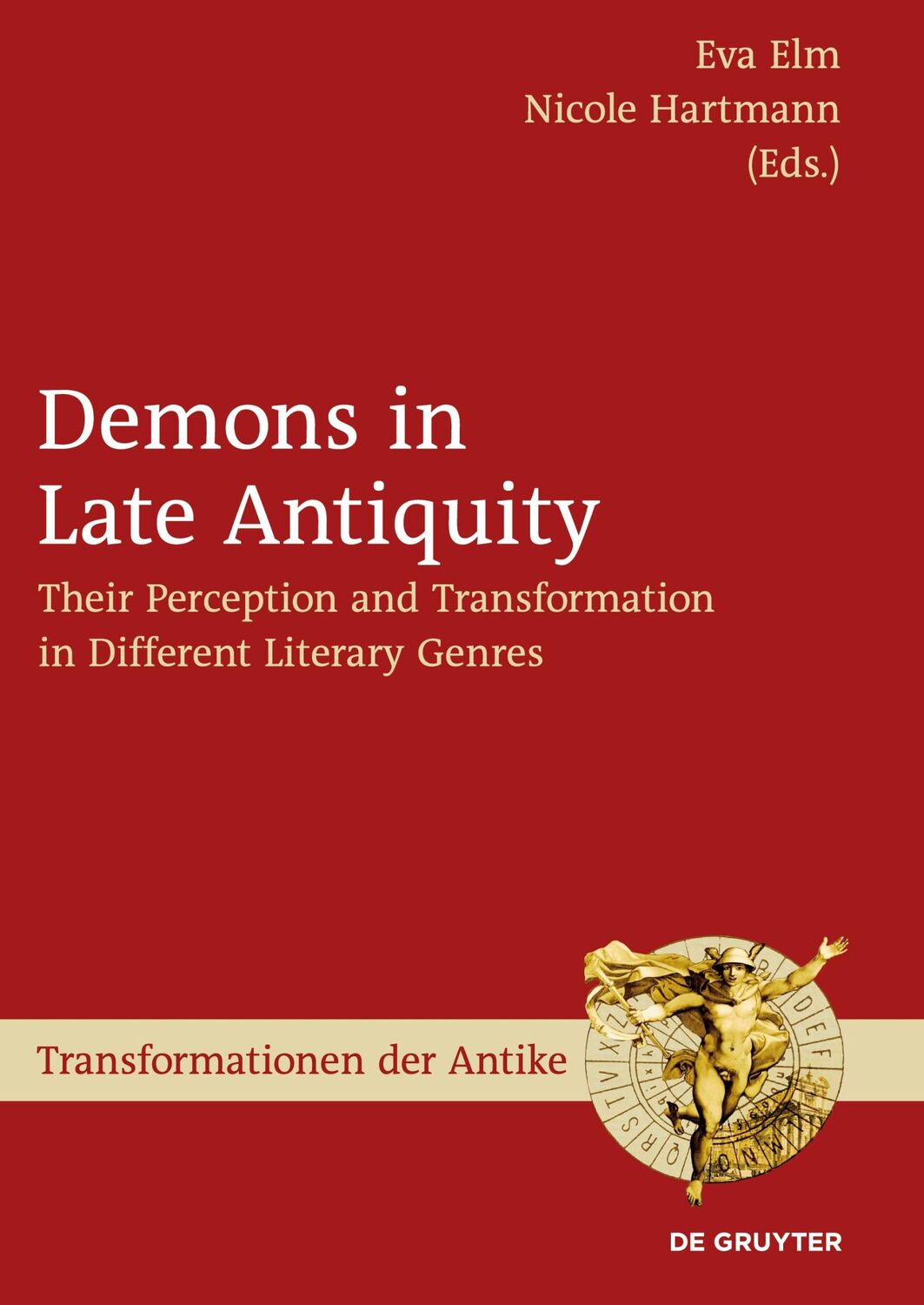 Cover: 9783110626728 | Demons in Late Antiquity | Nicole Hartmann (u. a.) | Buch | ISSN | VI