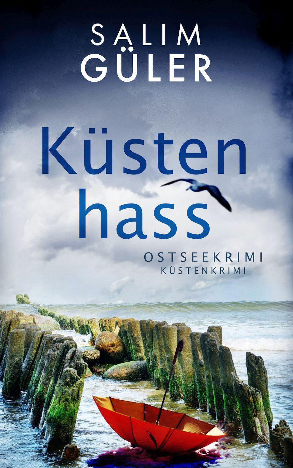 Cover: 9783963573002 | Küstenhass | Ostseekrimi - Küstenkrimi | Salim Güler | Taschenbuch