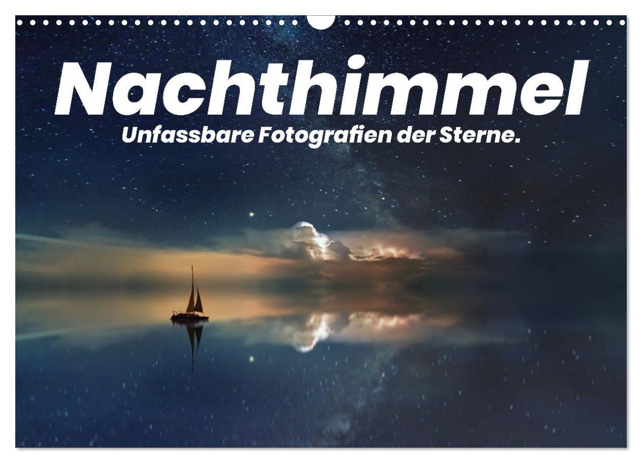 Cover: 9783435272303 | Nachthimmel - Unfassbare Fotografien der Sterne. (Wandkalender 2025...