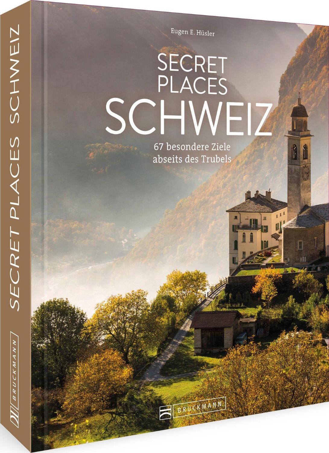 Cover: 9783734323270 | Secret Places Schweiz | 67 besondere Ziele abseits des Trubels | Buch