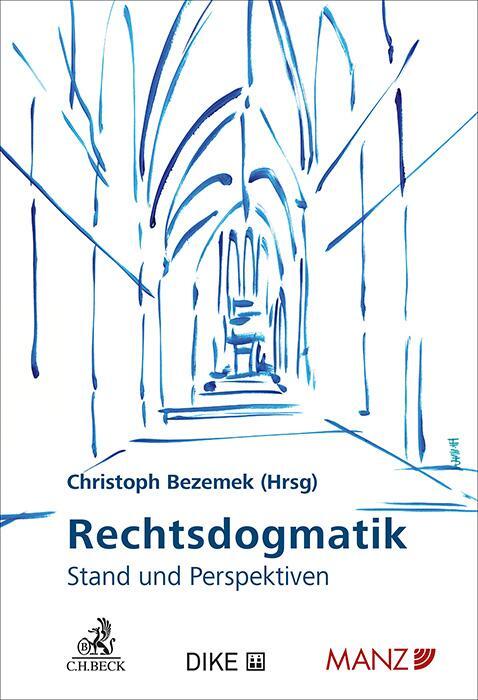 Cover: 9783406798351 | Rechtsdogmatik | Stand und Perspektiven | Christoph Bezemek | Buch