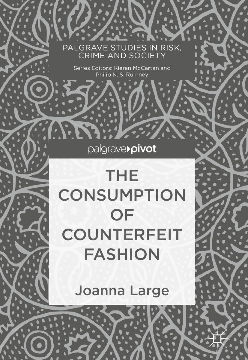 Cover: 9783030013301 | The Consumption of Counterfeit Fashion | Joanna Large | Buch | vii