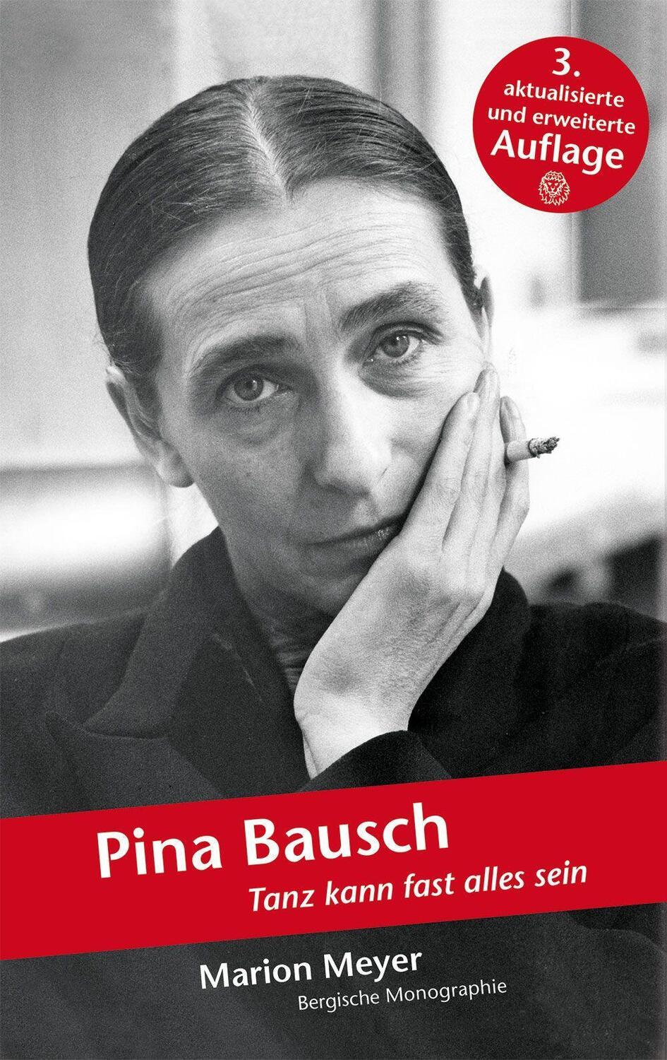 Cover: 9783968470177 | Pina Bausch | Tanz kann fast alles sein | Marion Meyer | Taschenbuch