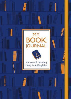 Cover: 9781454936336 | My Book Journal | A 100-Book Reading Diary for Bibliophiles | Co