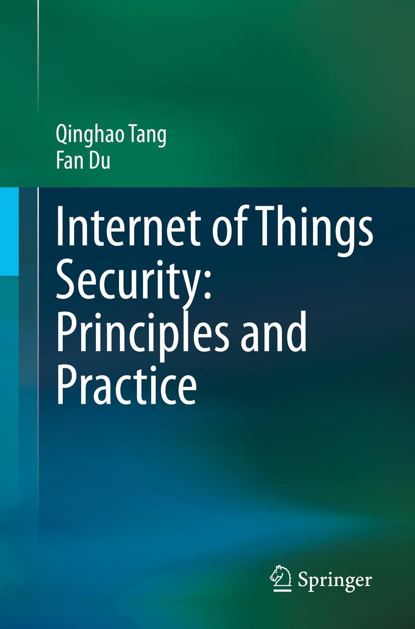 Cover: 9789811599415 | Internet of Things Security: Principles and Practice | Fan Du (u. a.)