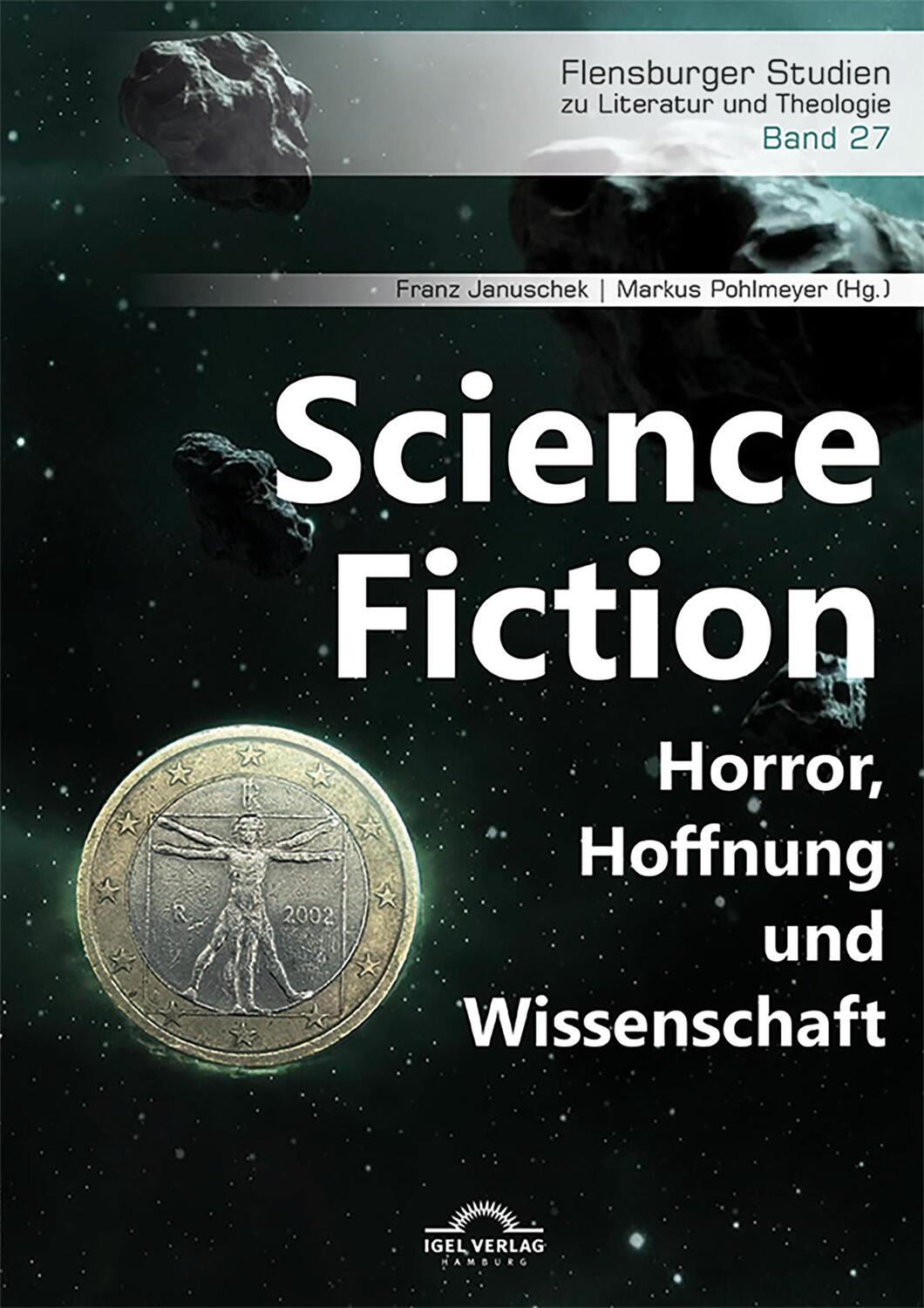 Cover: 9783948958138 | Science Fiction. Horror, Hoffnung und Wissenschaft | Pohlmeyer (u. a.)