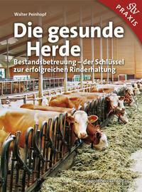 Cover: 9783702015657 | Die gesunde Herde | Walter Peinhopf | Taschenbuch | Deutsch | 2015