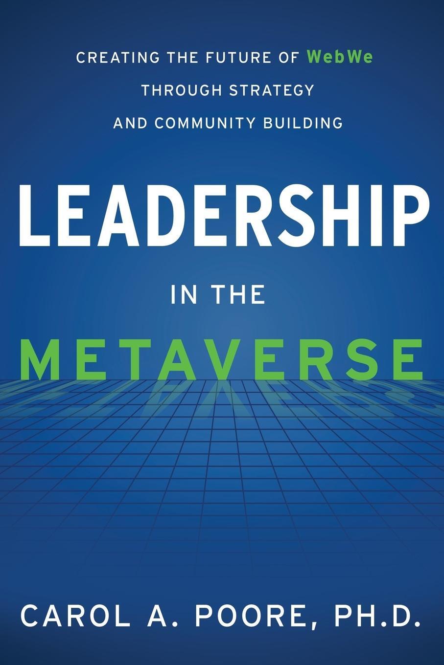 Cover: 9781639080274 | Leadership in the Metaverse | Carol A Poore | Taschenbuch | Paperback