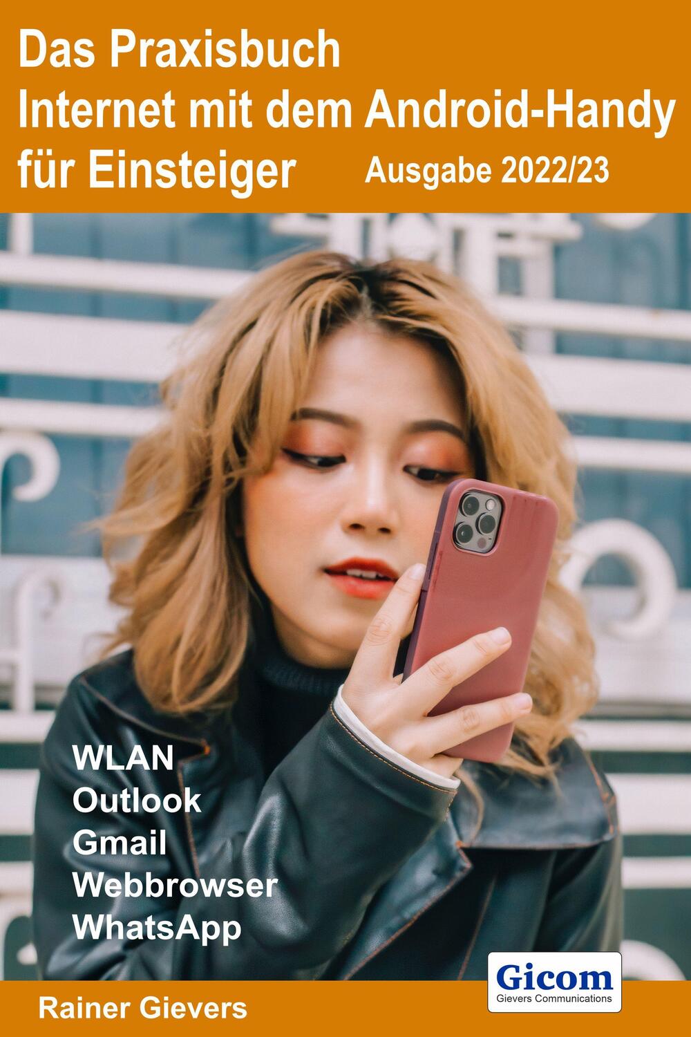 Cover: 9783964691903 | Das Praxisbuch Internet mit dem Android-Handy - Anleitung für...