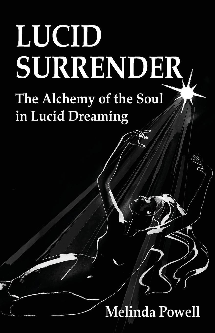 Cover: 9781906289522 | Lucid Surrender | The Alchemy of the Soul in Lucid Dreaming | Powell
