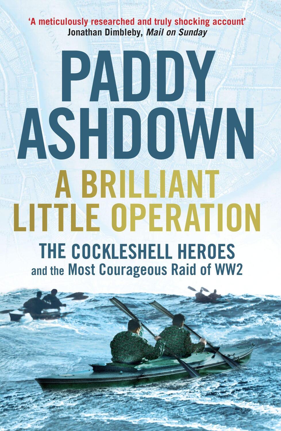 Cover: 9781781311257 | A Brilliant Little Operation | Paddy Ashdown | Taschenbuch | Englisch