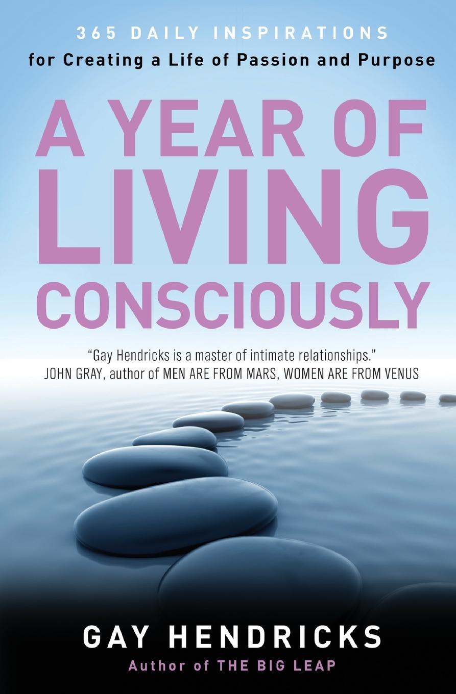 Cover: 9780062515889 | A Year of Living Consciously | Gay Hendricks | Taschenbuch | Englisch