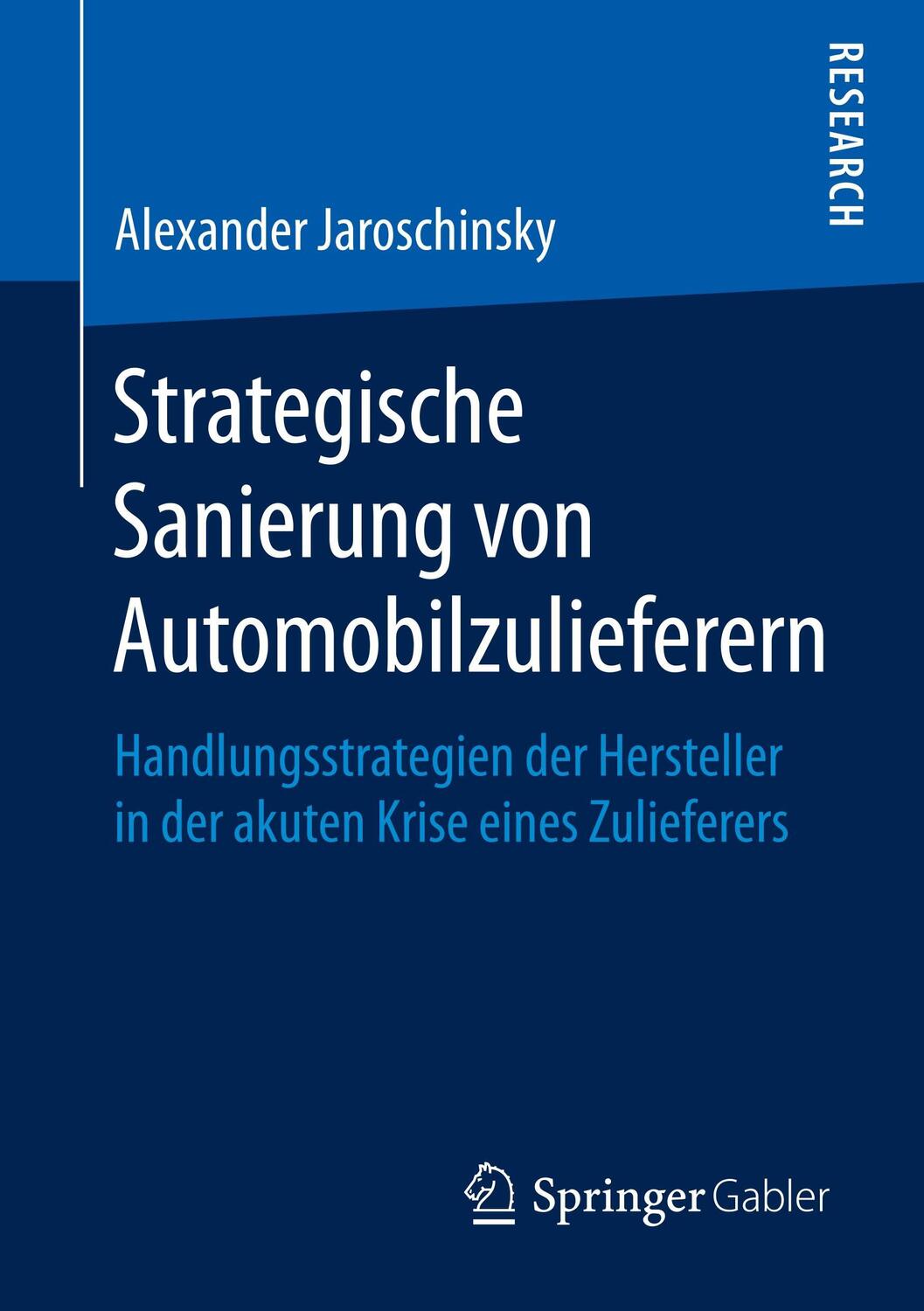 Cover: 9783658228392 | Strategische Sanierung von Automobilzulieferern | Jaroschinsky | Buch
