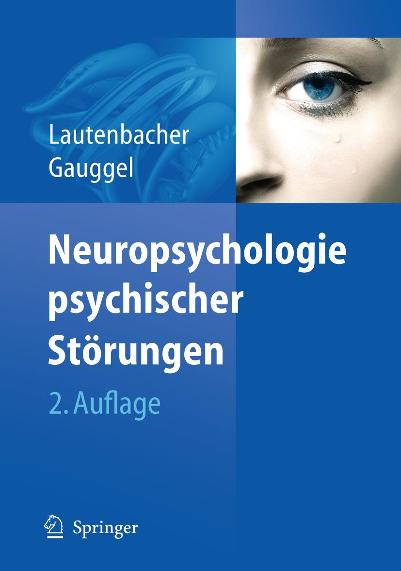 Cover: 9783540723394 | Neuropsychologie psychischer Störungen | Siegfried Gauggel (u. a.)