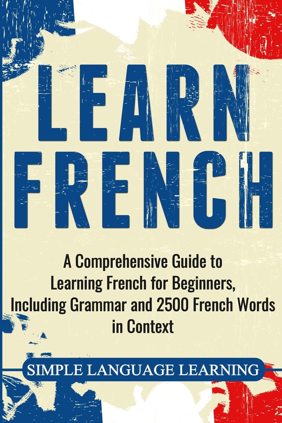 Cover: 9781647482718 | Learn French | Simple Language Learning | Taschenbuch | Englisch