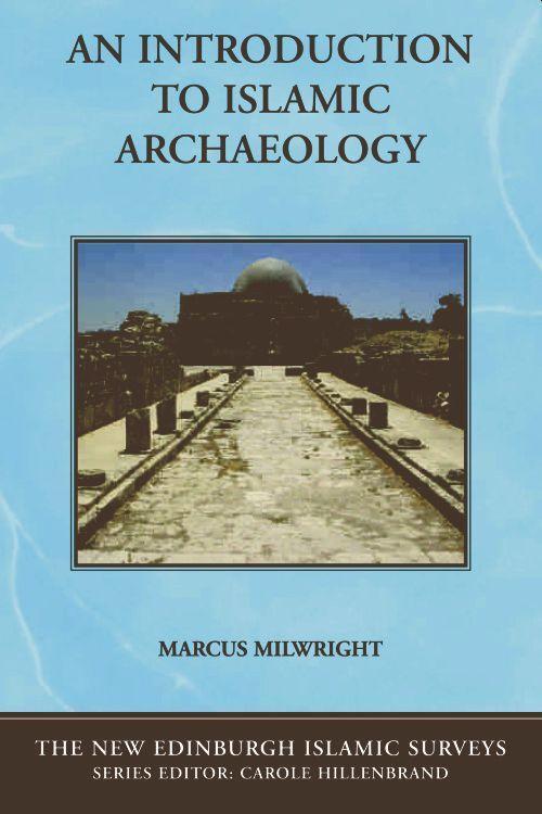 Cover: 9780748623112 | An Introduction to Islamic Archaeology | Marcus Milwright | Buch