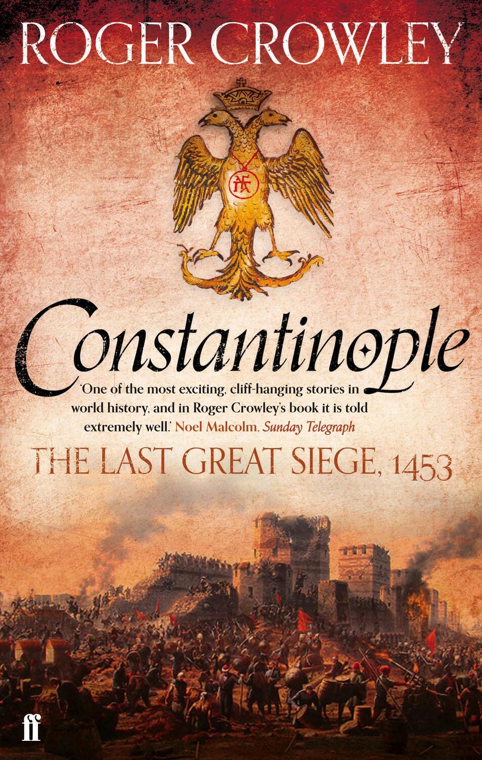 Cover: 9780571298204 | Constantinople | The Last Great Siege, 1453 | Roger Crowley | Buch