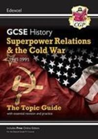 Cover: 9781789082883 | GCSE History Edexcel Topic Guide - Superpower Relations and the...