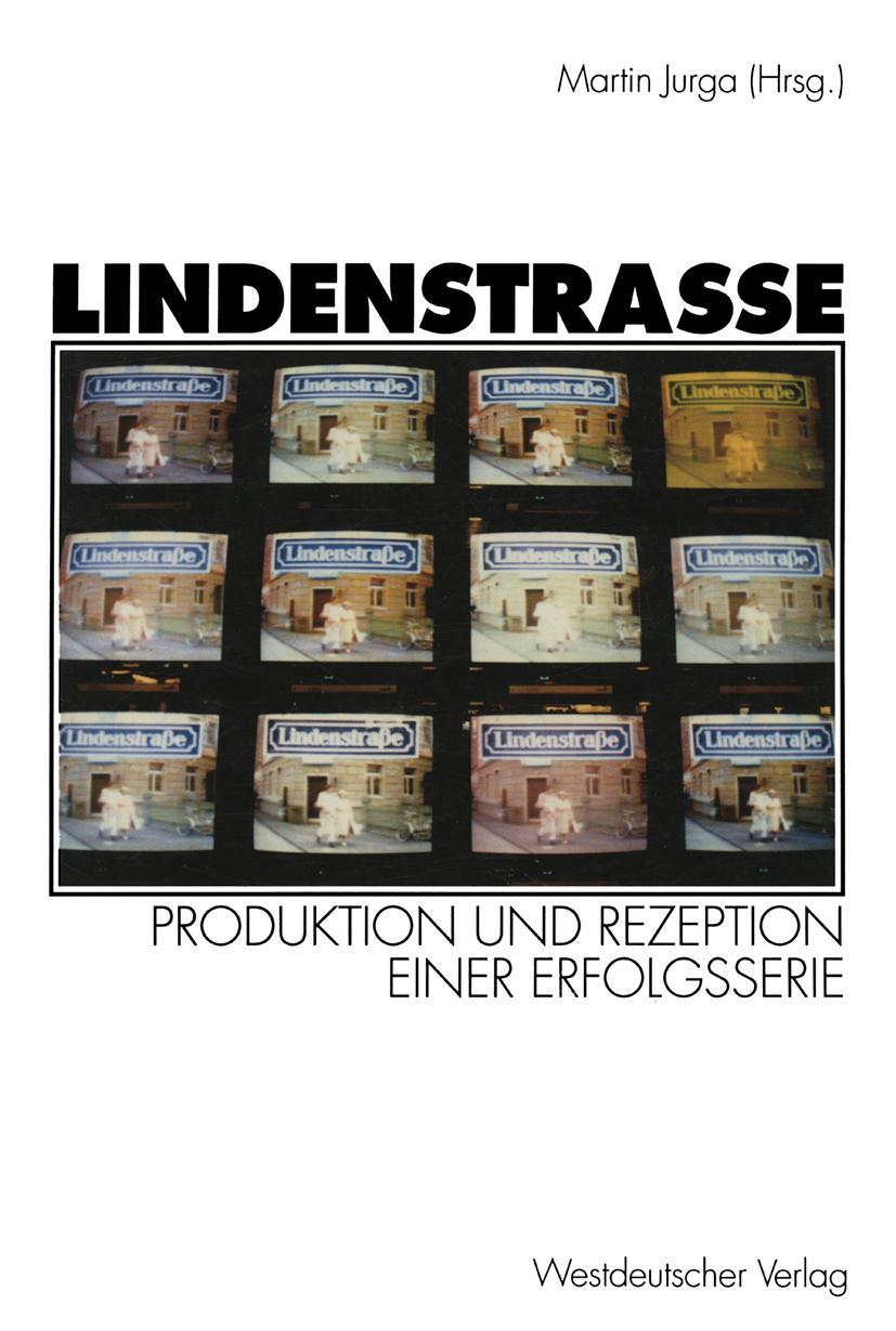 Cover: 9783531126937 | Lindenstraße | Produktion und Rezeption einer Erfolgsserie | Jurga