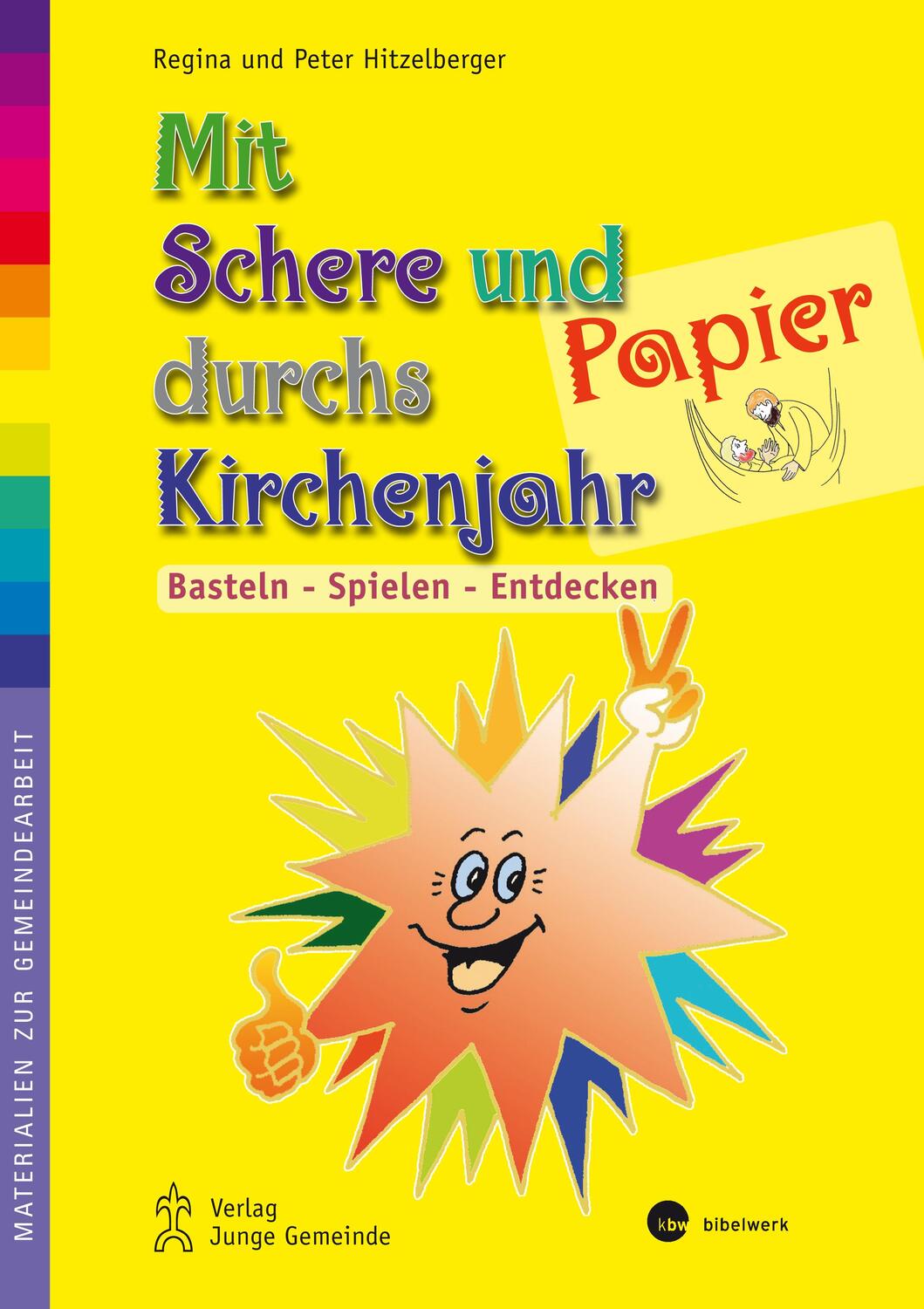 Cover: 9783779720911 | Mit Schere und Papier durchs Kirchenjahr | Peter Hitzelberger (u. a.)