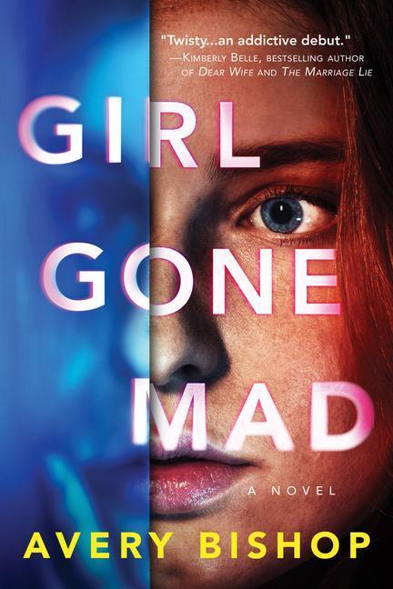 Cover: 9781542018715 | Girl Gone Mad | Avery Bishop | Taschenbuch | Englisch | 2020