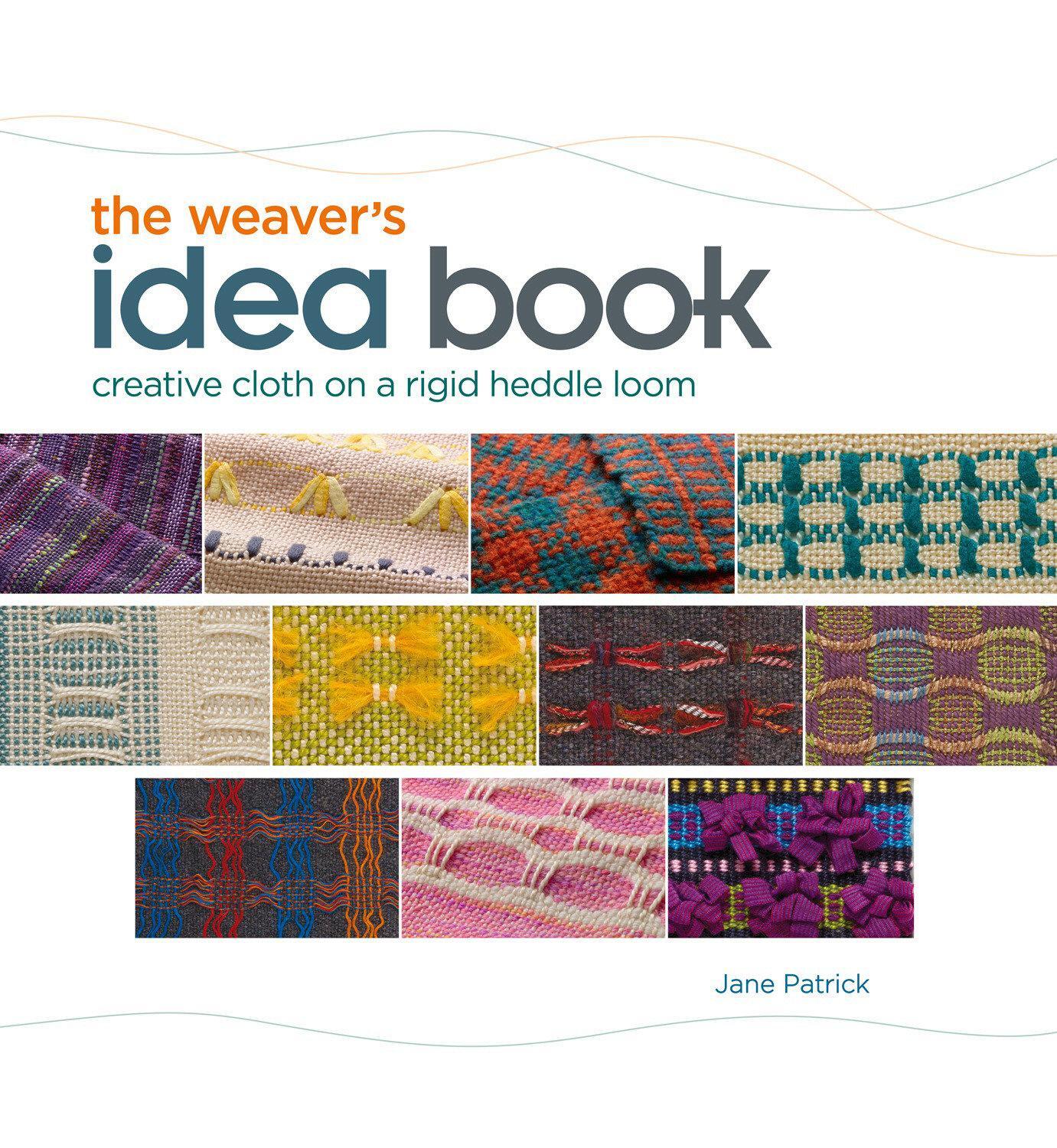 Cover: 9781596681750 | Weaver's Idea Book | Creative Cloth on a Rigid-Heddle Loom | Patrick