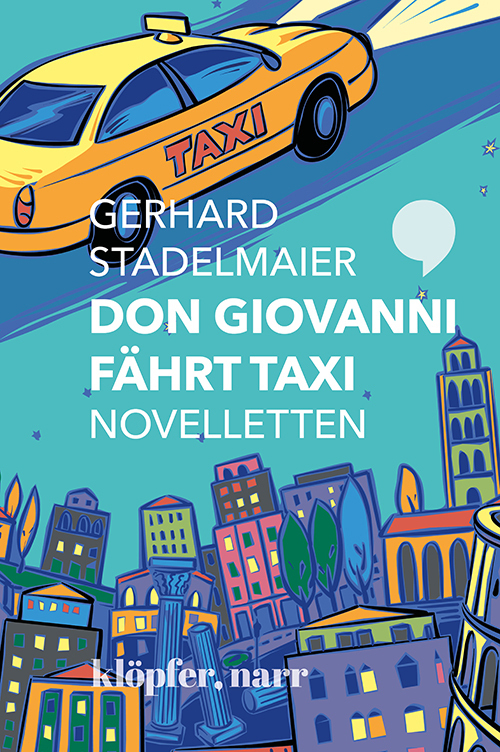 Cover: 9783749610204 | Don Giovanni fährt Taxi. Novelletten; . | Novelletten | Stadelmaier