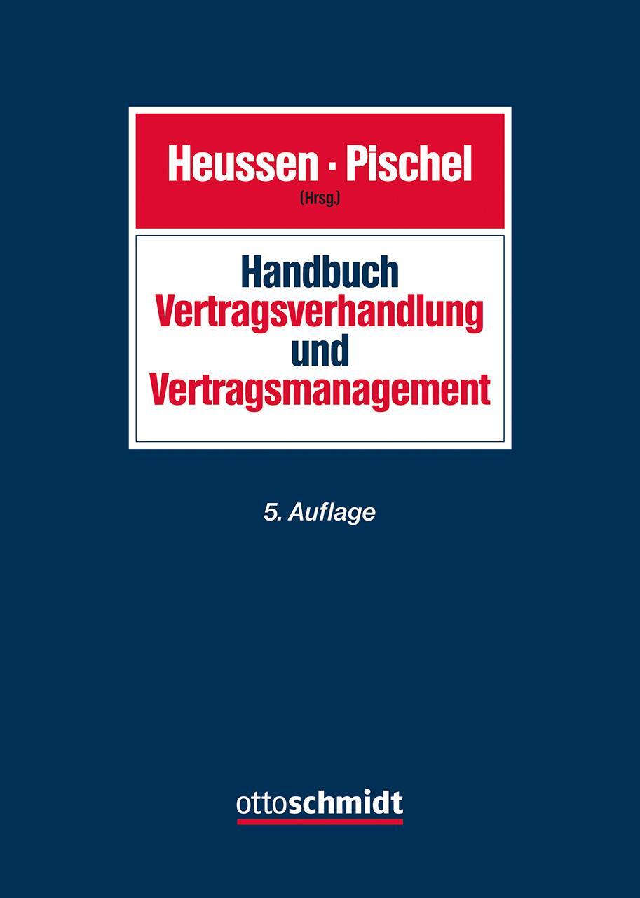 Cover: 9783504063078 | Handbuch Vertragsverhandlung und Vertragsmanagement | Heussen (u. a.)