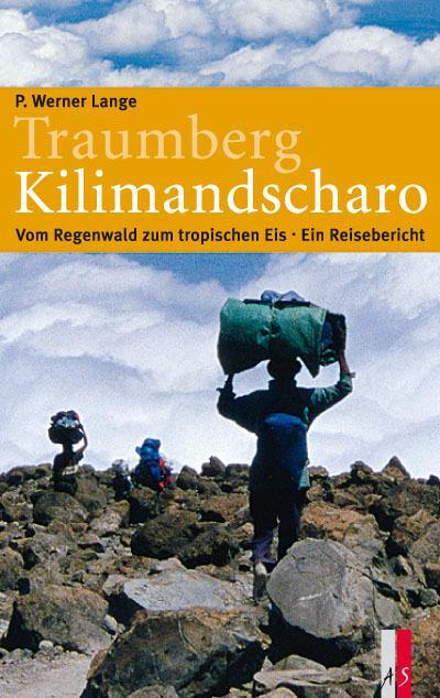 Cover: 9783909111510 | Traumberg Kilimandscharo | P. Werner Lange | Buch | 304 S. | Deutsch