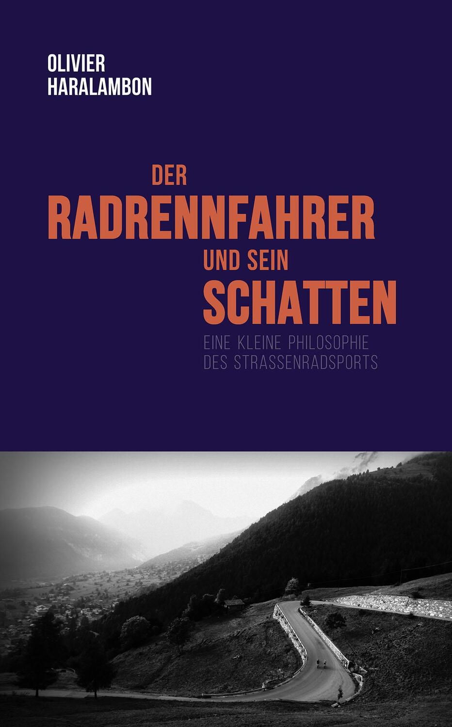 Cover: 9783957260284 | Der Radrennfahrer und sein Schatten | Olivier Haralambon | Buch | 2018
