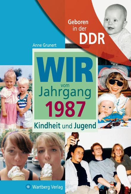 Cover: 9783831319879 | Geboren in der DDR. Wir vom Jahrgang 1987 Kindheit und Jugend | Buch