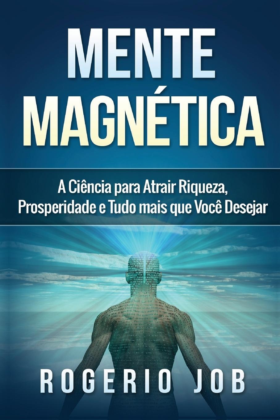 Cover: 9788591843411 | Mente Magnética | Rogerio Job | Taschenbuch | Paperback | 2015