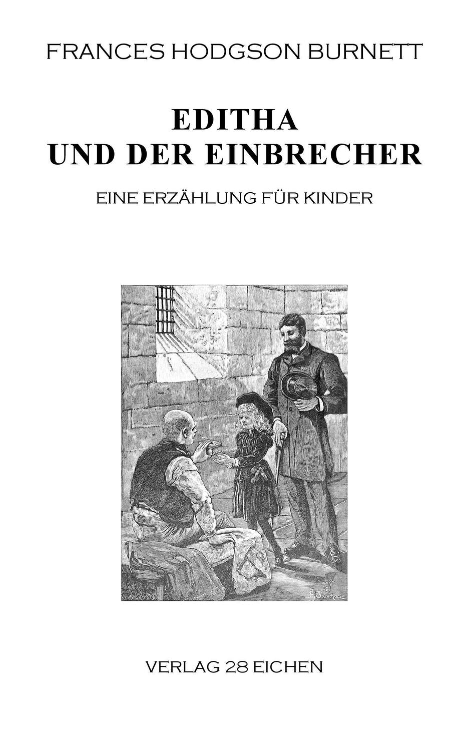 Cover: 9783960270966 | Editha und der Einbrecher | Eine Erzählung für Kinder | Burnett | Buch
