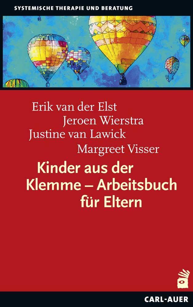 Cover: 9783849703356 | Kinder aus der Klemme - Arbeitsbuch für Eltern | Elst (u. a.) | Buch