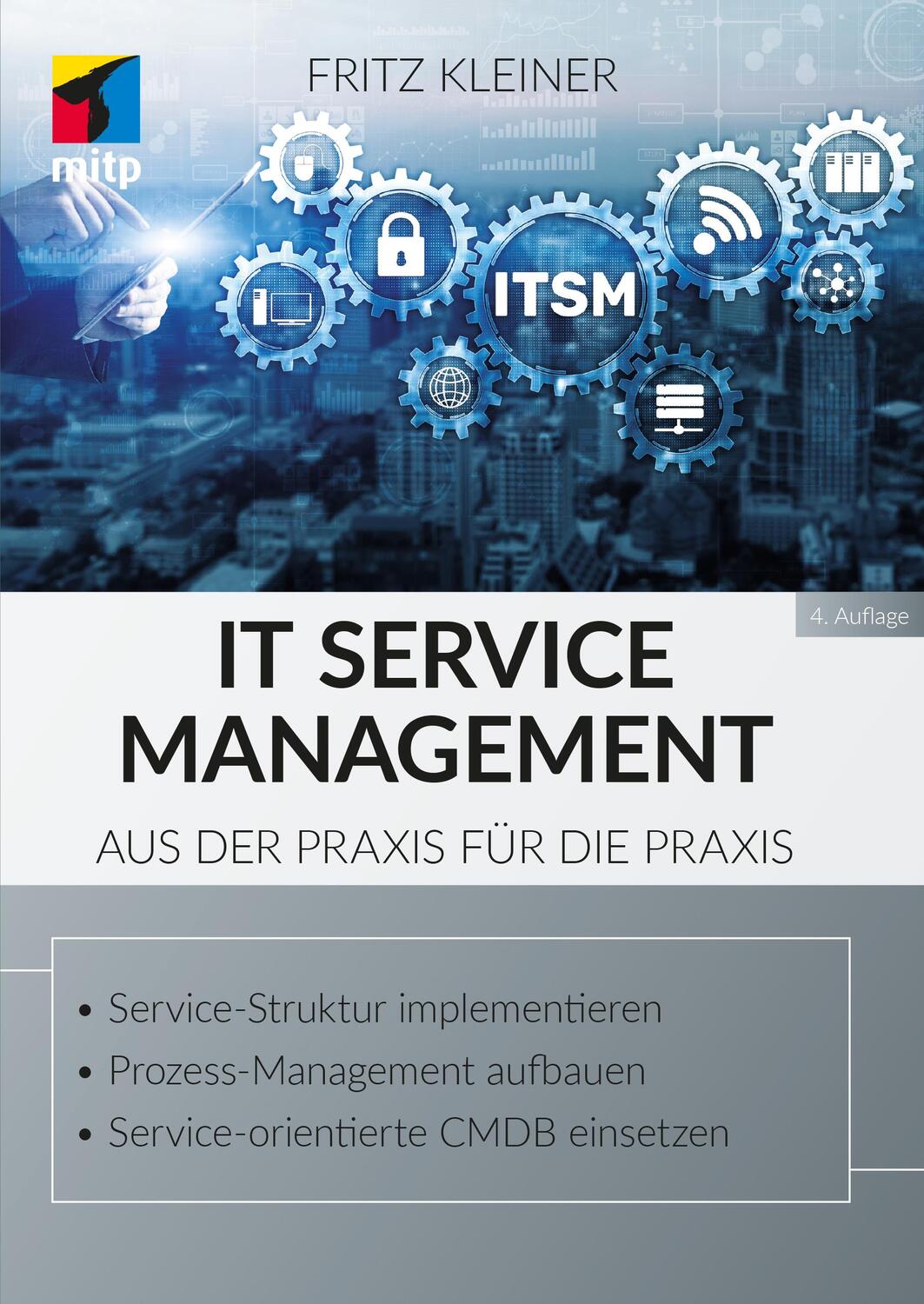 Cover: 9783747506134 | IT Service Management | Aus der Praxis für die Praxis | Fritz Kleiner