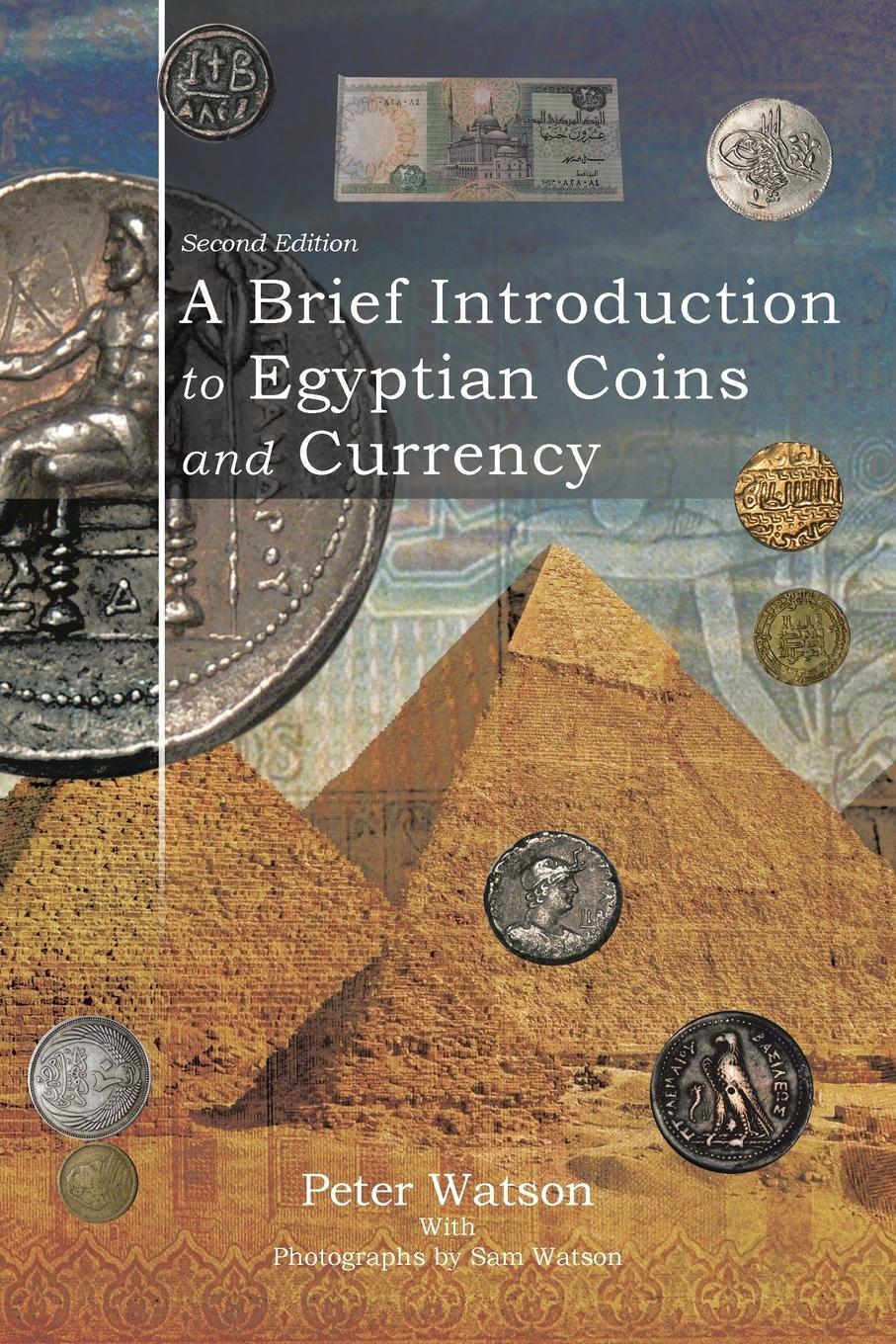 Cover: 9781546297017 | A Brief Introduction to Egyptian Coins and Currency | Second Edition