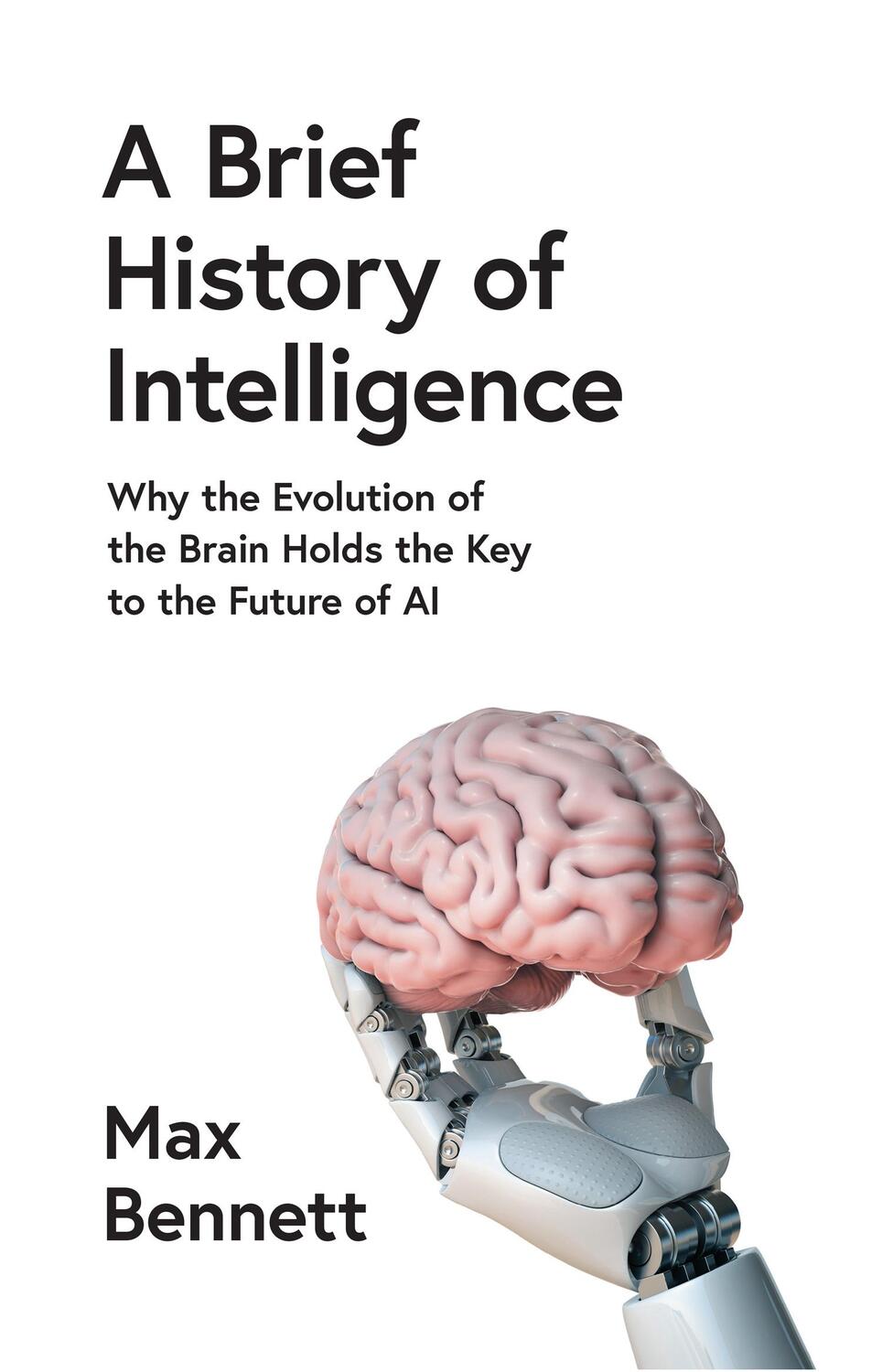 Cover: 9780008560096 | A Brief History of Intelligence | Max Bennett | Buch | Gebunden | 2023