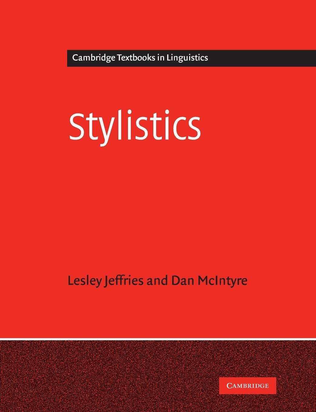 Cover: 9780521728690 | Stylistics | Lesley Jeffries (u. a.) | Taschenbuch | Paperback | 2019