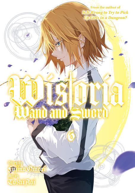 Cover: 9781646519187 | Wistoria: Wand and Sword 6 | Toshi Aoi | Taschenbuch | Englisch | 2023