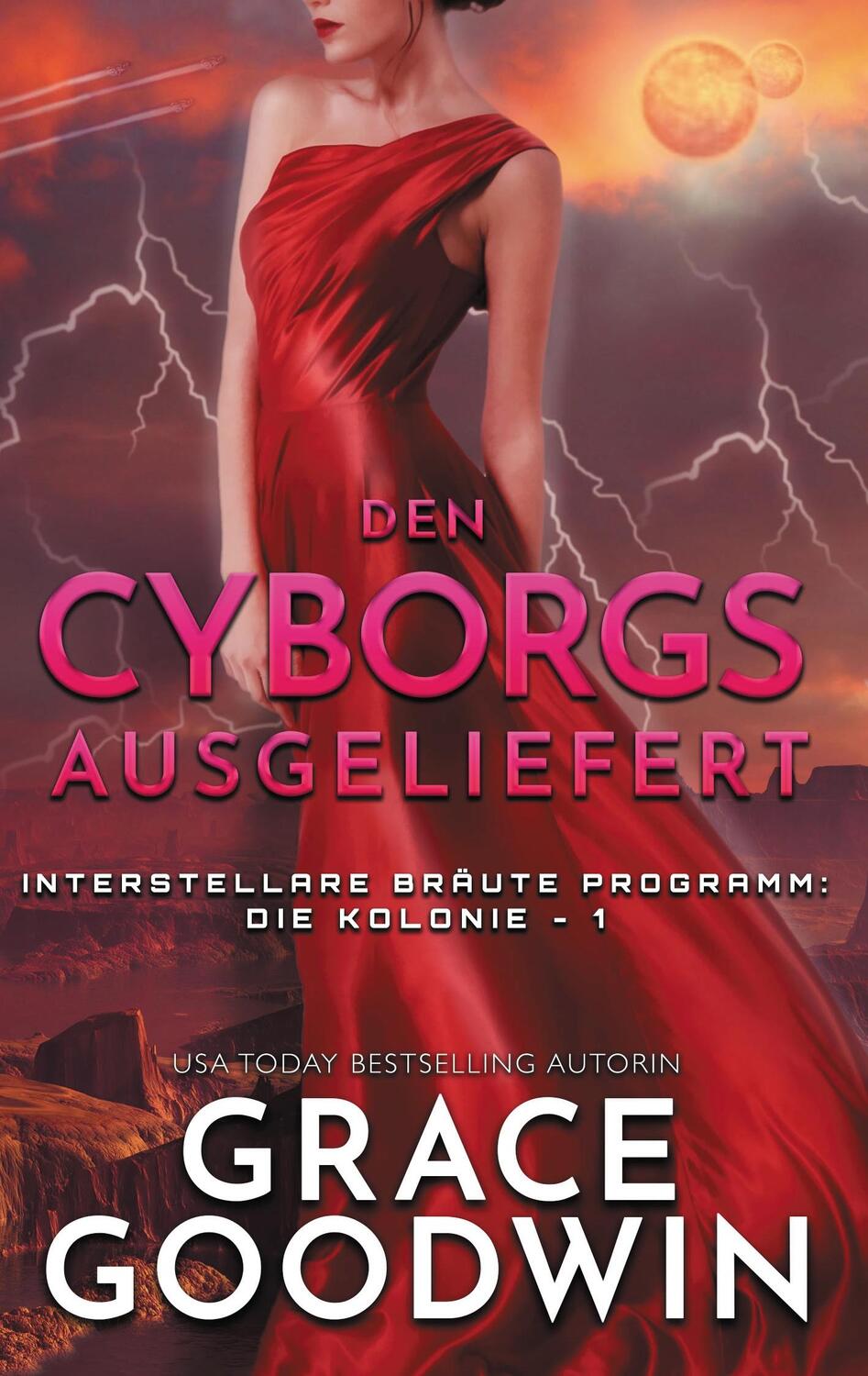 Cover: 9781795910330 | Den Cyborgs ausgeliefert | Grace Goodwin | Taschenbuch | Paperback
