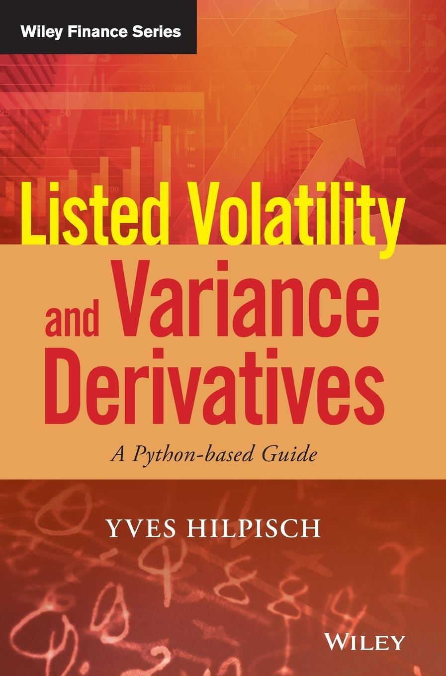 Cover: 9781119167914 | Listed Volatility and Variance Derivatives | Yves Hilpisch | Buch