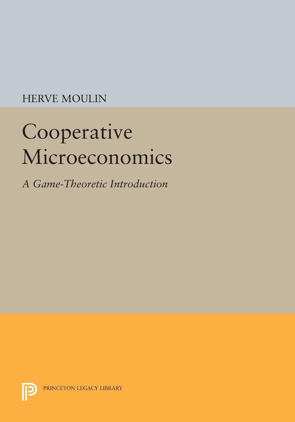 Cover: 9780691608082 | Cooperative Microeconomics | A Game-Theoretic Introduction | Moulin