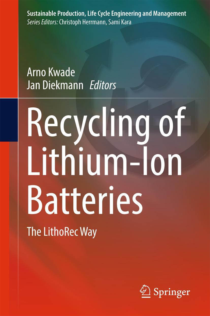 Cover: 9783319705712 | Recycling of Lithium-Ion Batteries | The LithoRec Way | Buch | xxxiii