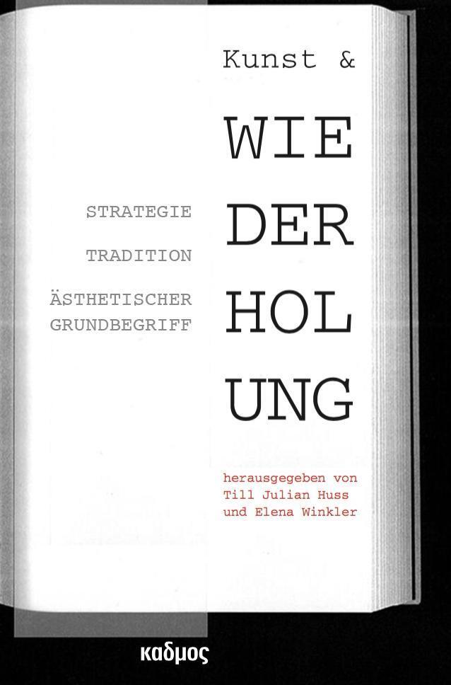 Cover: 9783865993519 | Kunst &amp; Wiederholung | Strategie, Tradition, ästhetischer Grundbegriff