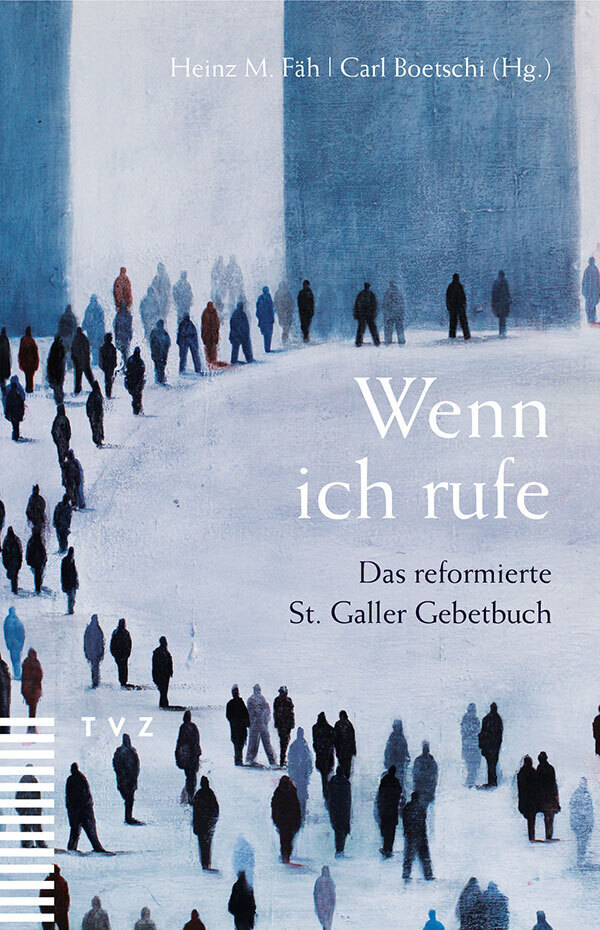 Cover: 9783290179199 | Wenn ich rufe | Das reformierte St. Galler Gebetbuch | Gallen (u. a.)