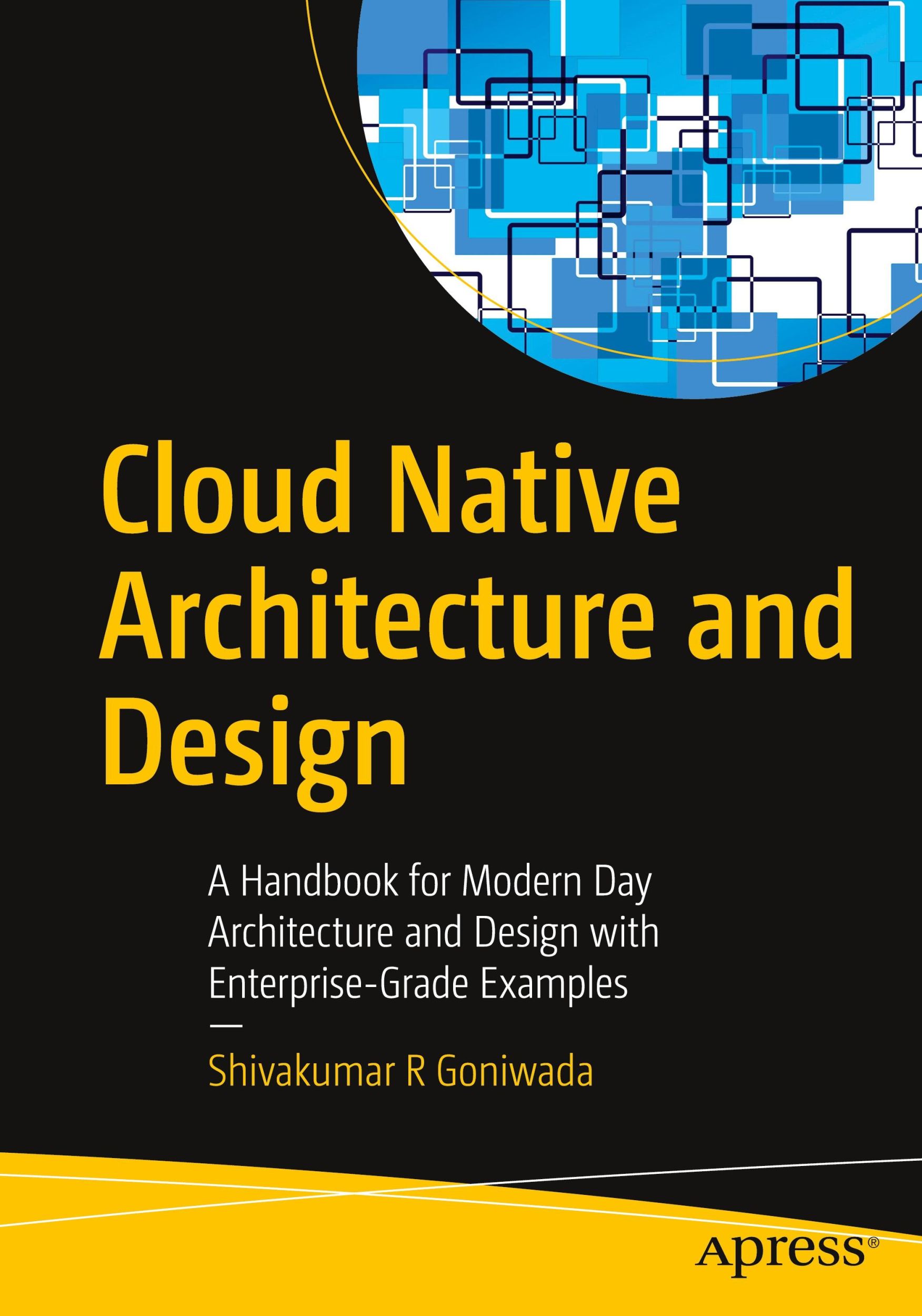 Cover: 9781484272251 | Cloud Native Architecture and Design | Shivakumar R Goniwada | Buch