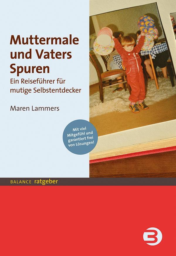 Cover: 9783867391788 | Muttermale und Vaters Spuren | Maren Lammers | Taschenbuch | Deutsch