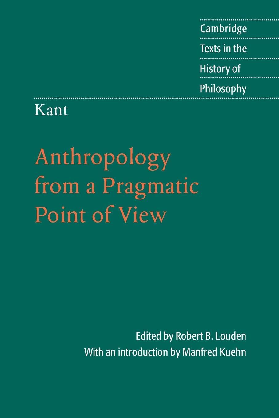 Cover: 9780521671651 | Kant | Anthropology from a Pragmatic Point of View | Robert B. Louden