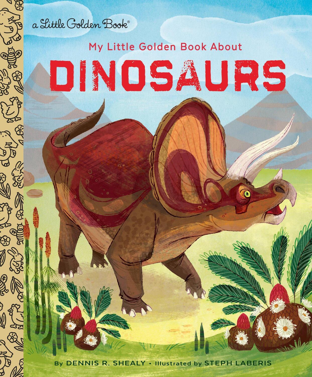 Cover: 9780385378611 | My Little Golden Book about Dinosaurs | Dennis R. Shealy | Buch | 2017