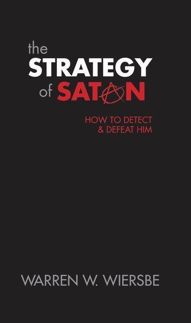 Cover: 9780842366656 | The Strategy of Satan | How to Detect and Defeat Him | Wiersbe | Buch